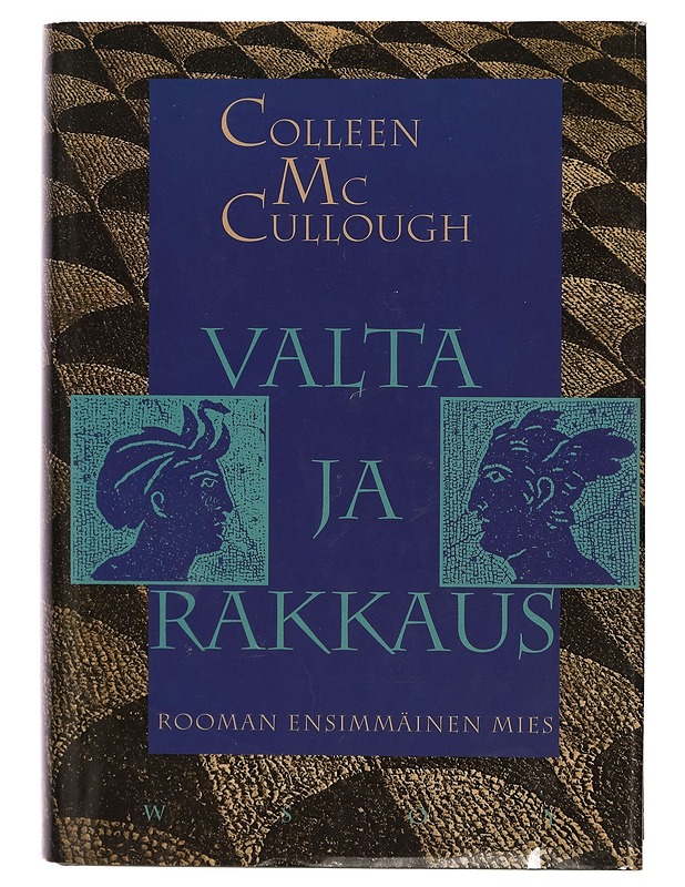 Valta ja rakkaus : Rooman ensimmäinen mies - Colleen McCullough - Romaanit ja novellit - 10105263866 - 0