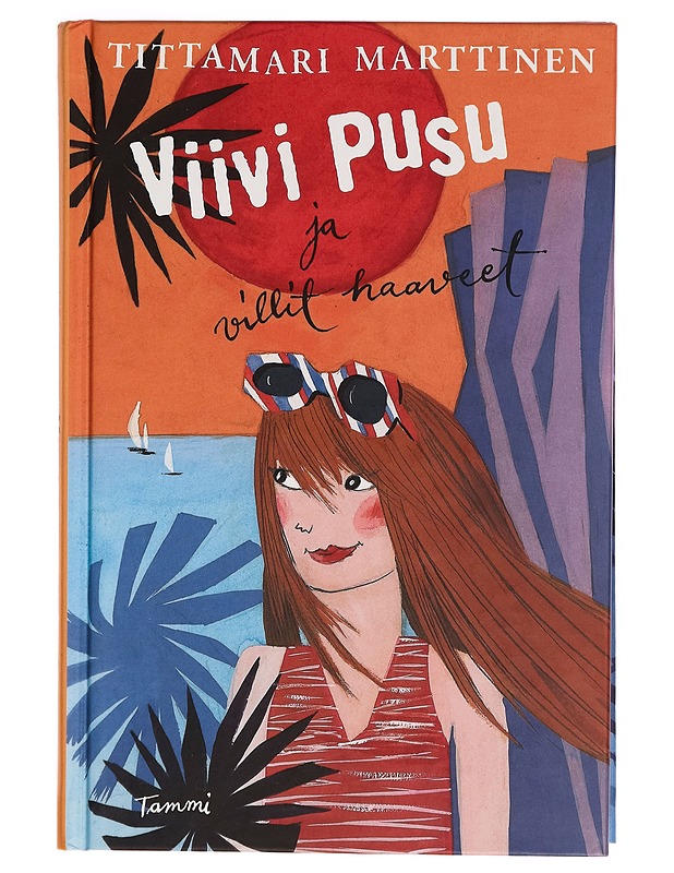 Viivi Pusu ja villit haaveet - Tittamari Marttinen - Nuorten kirjat - 10105263950 - 0