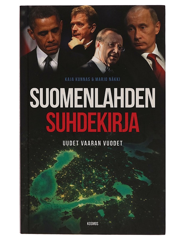 Suomenlahden suhdekirja : uudet vaaran vuodet - Kaja Kunnas - Tietokirjat - 10105263963 - 0
