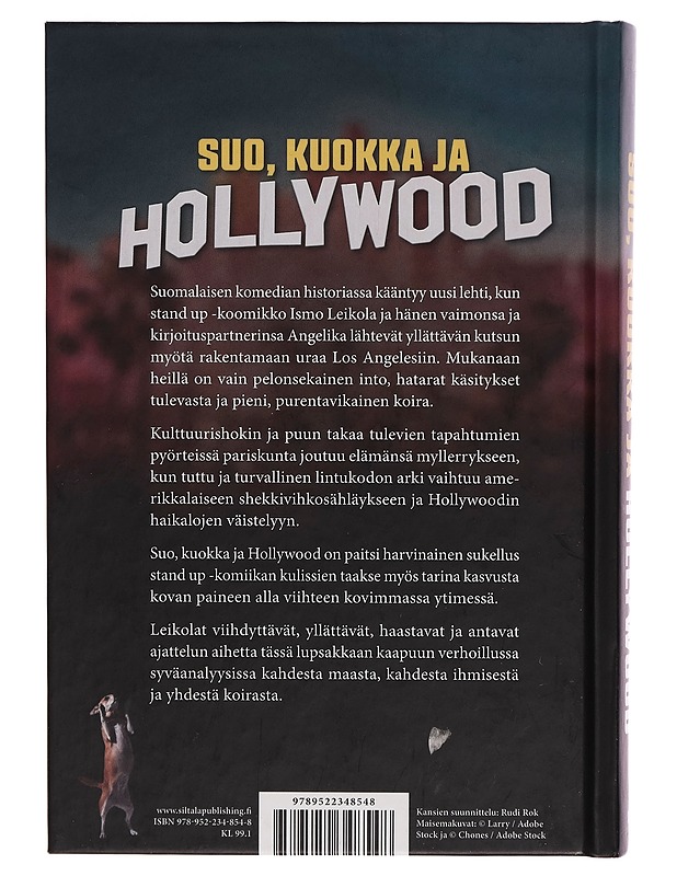 Suo, kuokka ja hollywood - Ismo Leikola / Angelika Leikola - Elämäkerrat ja muistelmat - 10105264024 - 1