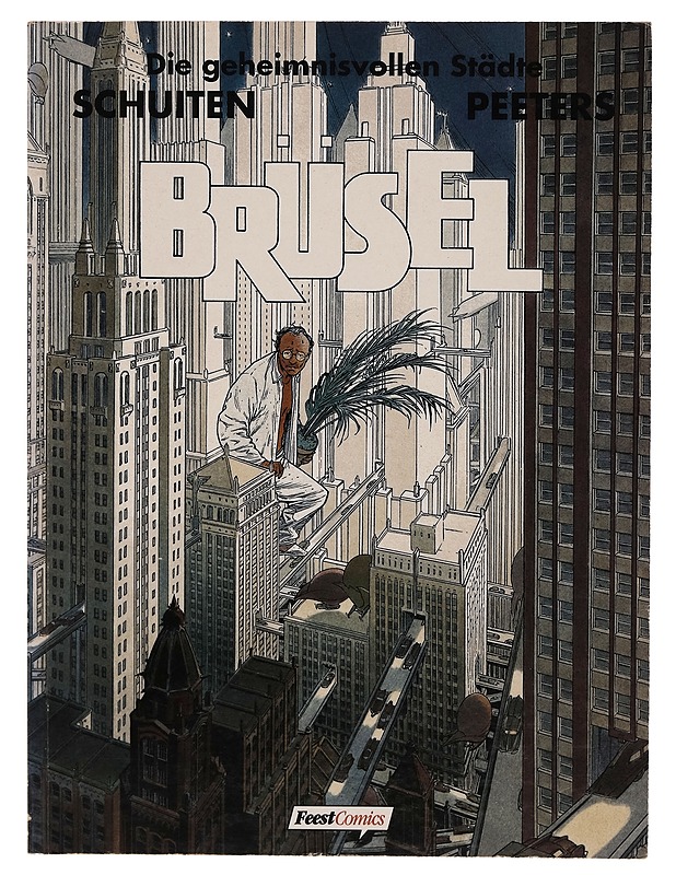 Schuiten/Peeters: die geheimnisvollen Städte Brussel - Sarjakuvat - 10105264055 - 0