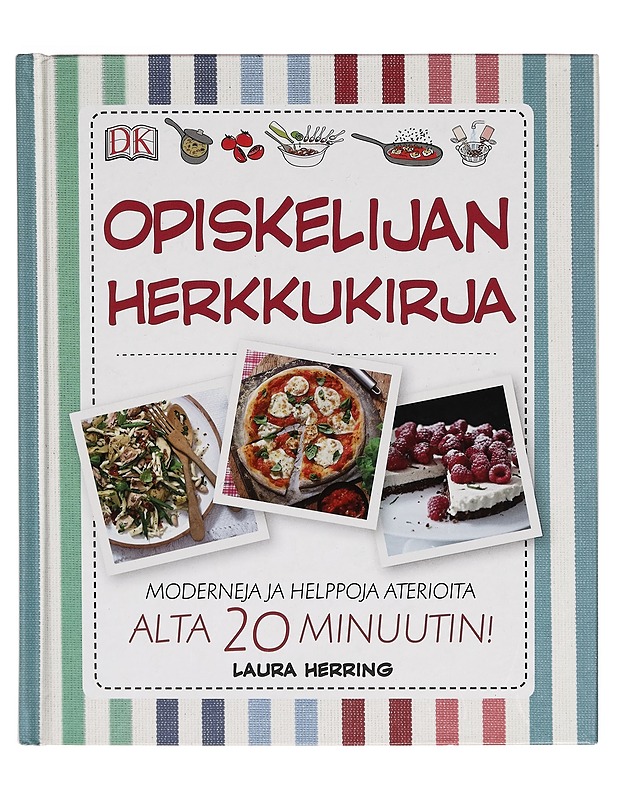 Opiskelijan herkkukirja : moderneja ja helppoja aterioita alta 20 minuutin! - Laura Herring - Ruokakirjat - 10105264111 - 0