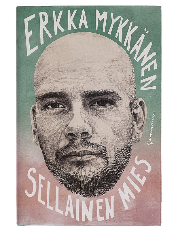 Sellainen mies - Erkka Mykkänen - Kaunokirjallisuus - 10105264131 - 0