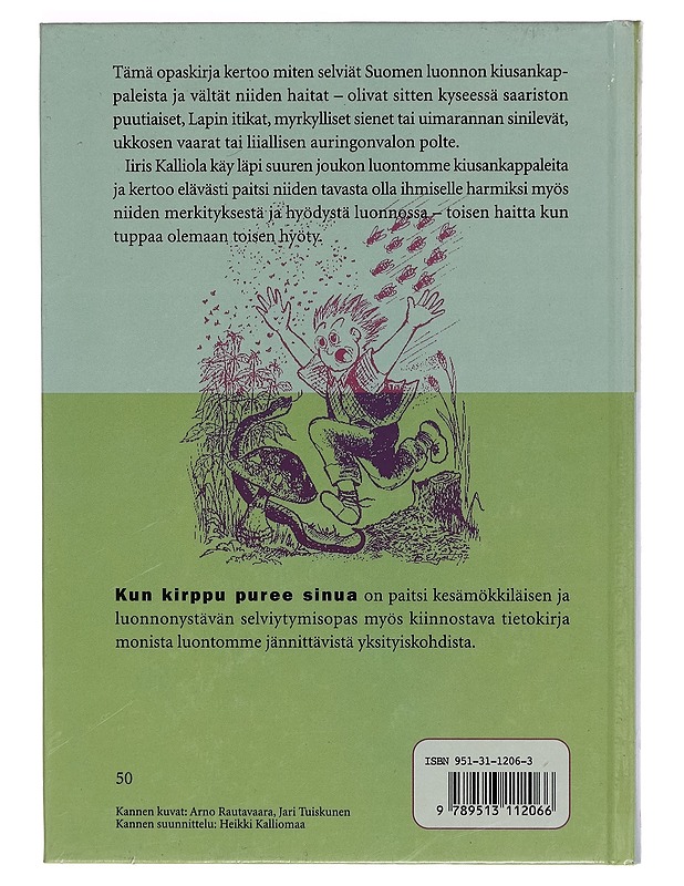 Kun kirppu puree sinua / Suomen luonnon kiusankappaleet - Iiris Kalliola - Lemmikki- ja luontokirjat - 10105264437 - 1
