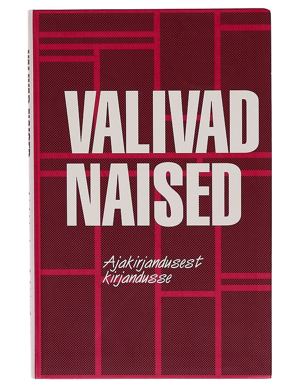 Valivad naised - Romaanit ja novellit - 10105264448 - 0