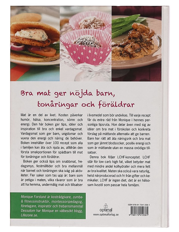 LCHF för hela familjen : riktig mat ger nöjda barn - Monique Forslund - Ruokakirjat - 10105264458 - 1
