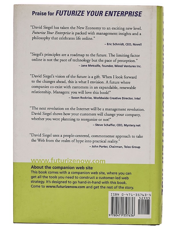 Futurize your enterprise : business strategy in the age of the E-customer - David Siegel - Tietokirjat - 10105264647 - 1