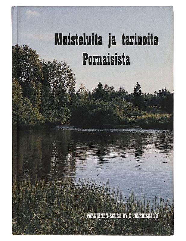 Muisteluita ja tarinoita Pornaisista - Tauno Vilenius - Historiakirjat - 10105264743 - 0