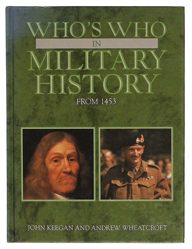 Who's who in military history, from 1453 - John Keegan - Historiakirjat - 10105265052 - 0