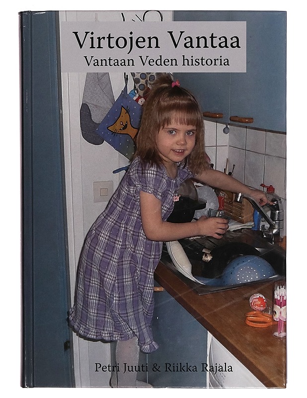 Virtojen Vantaa : Vantaan veden historia - Petri Juuti - Historiakirjat - 10105265118 - 0