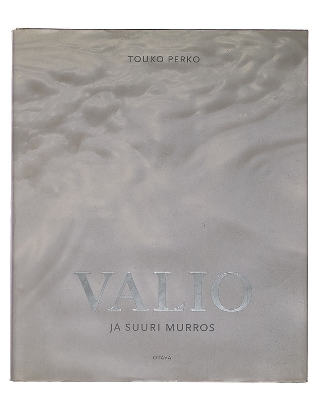 Valio ja suuri murros - Touko Perko - Tietokirjat - 10105265272 - 0