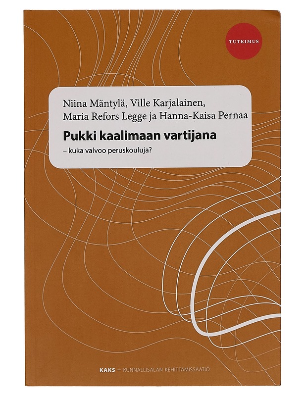 Pukki kaalimaan vartijana : kuka valvoo peruskouluja? - Niina Mäntylä - Tietokirjat - 10105265278 - 0