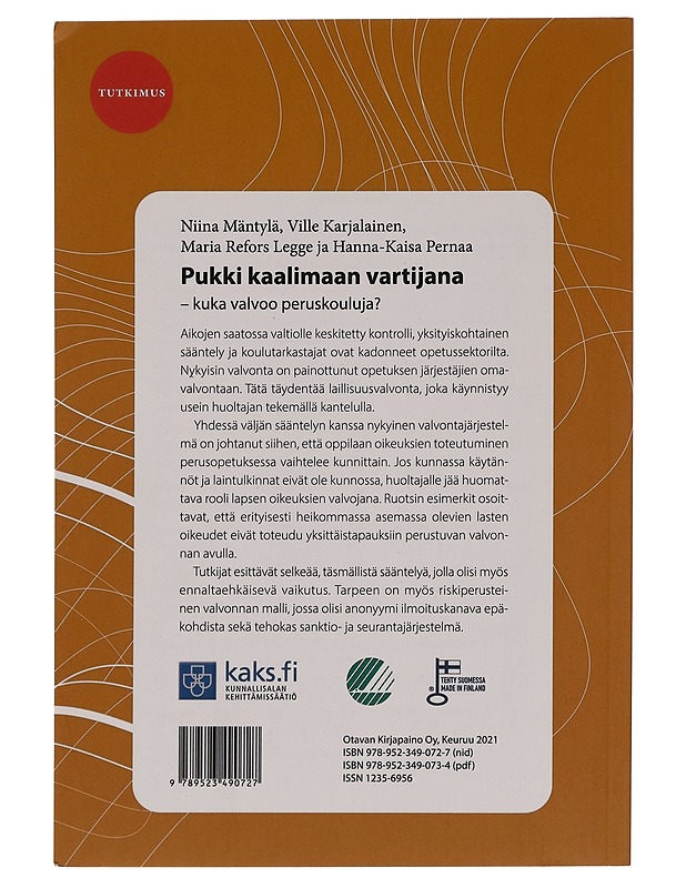 Pukki kaalimaan vartijana : kuka valvoo peruskouluja? - Niina Mäntylä - Tietokirjat - 10105265278 - 1