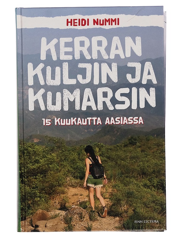 Kerran kuljin ja kumarsin 15 kuukautta aasiassa - Heidi Nummi - Tietokirjat - 10105265451 - 0