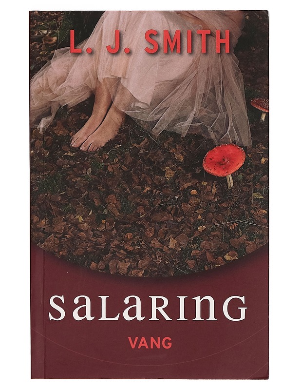 Salaring ; Vang - L.J Smith - Romaanit ja novellit - 10105265496 - 0