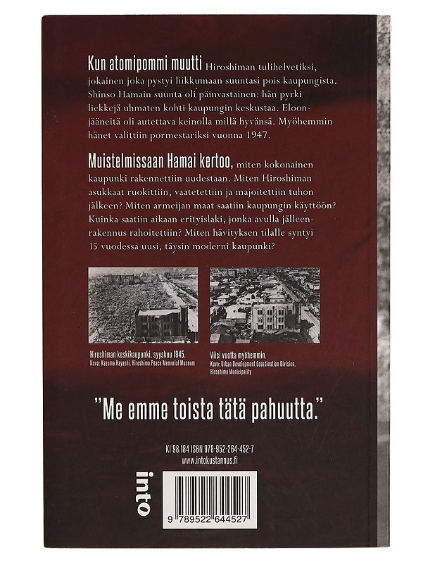 Atomipommipormestari : kuinka rakensimme Hiroshiman uudelleen - Shinso Hamai - Historiakirjat - 10105265552 - 1