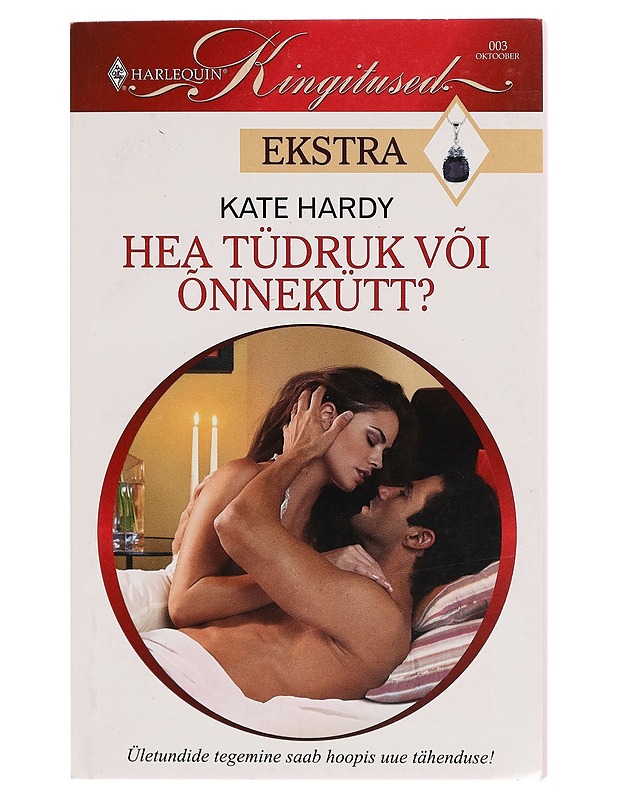 Hea tüdruk või õnnekütt? - Kate Hardy - Romaanit ja novellit - 10105265675 - 0