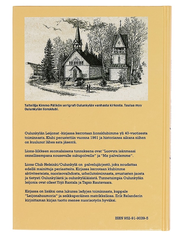 Oulunkylän Leijonat : Lions Club Helsinki/Oulunkylä 1961-2005 - Erik Relander - Tietokirjat ja oppaat - 10105266098 - 1