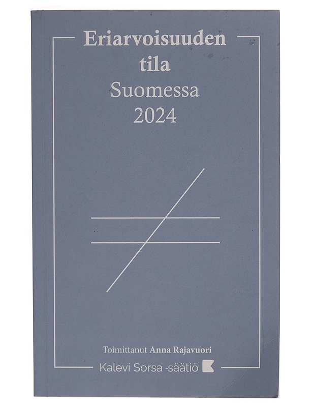 Eriarvoisuuden tila Suomessa 2024 - Anna Rajavuori - Tietokirjat ja oppaat - 10105266211 - 0