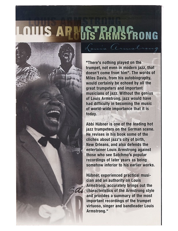 His life, his music, his recordings: Louis Armstrong - Abbi Hubner - Musiikki- ja elokuvakirjat - 10105266265 - 1