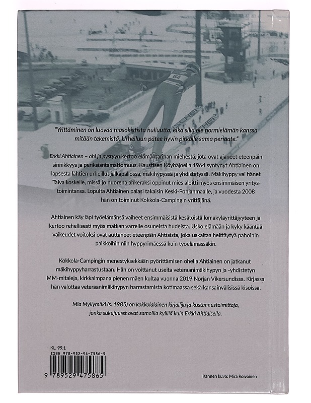 Erkki Ahtiainen : ohi ja pystyyn - Mia Myllymäki - Elämäkerrat ja muistelmat - 10105266499 - 1