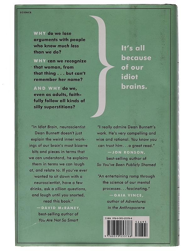 Idiot brain : what your head is really up to - Dean Burnett - Tietokirjat - 10105266548 - 1