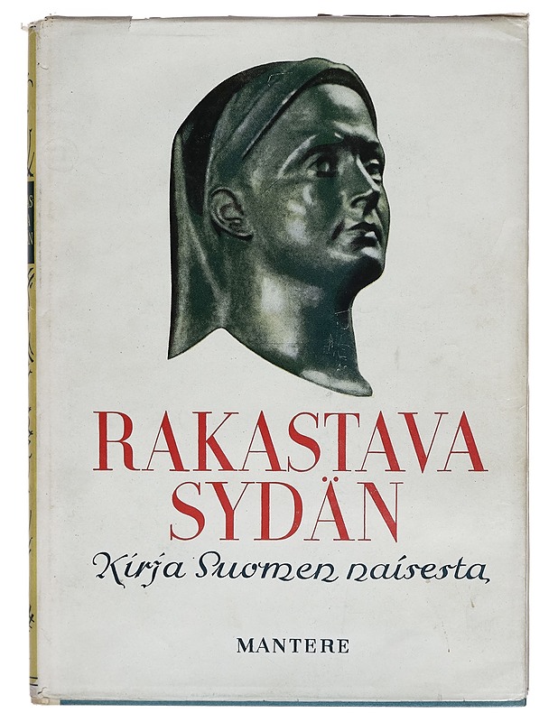 Rakastava sydän : kirja Suomen naisesta - Anna Kaari - Tietokirjat ja oppaat - 10105266646 - 0