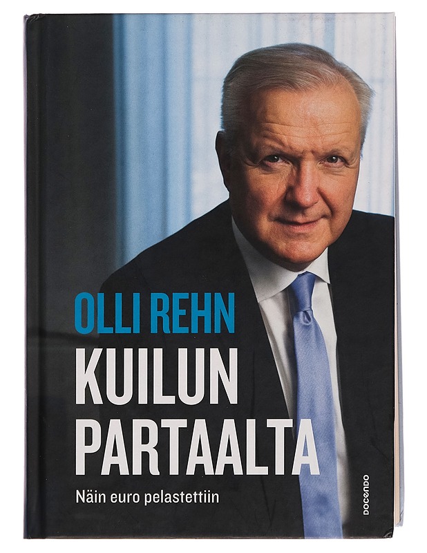 Kuilun partaalta : näin euro pelastettiin - Olli Rehn - Elämäkerrat ja muistelmat - 10105266718 - 0