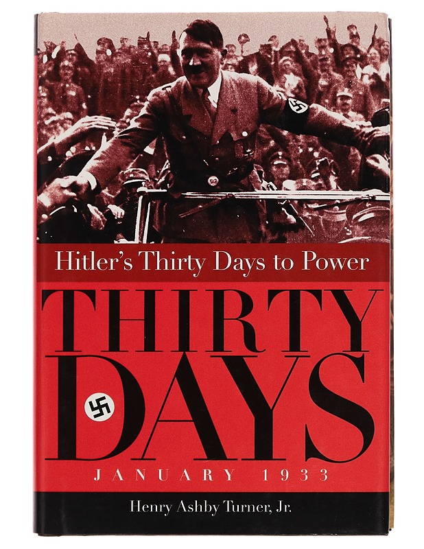 Thirty days - Henry Ashby Turner Jr. - Tietokirjat - 10105266733 - 0