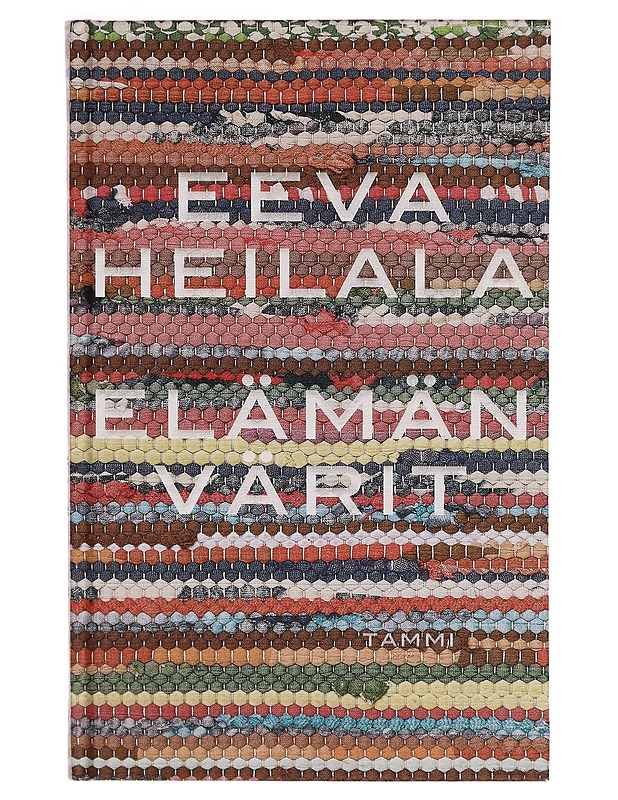 Elämän värit - Eeva Heilala - Kaunokirjallisuus - 10105266767 - 0