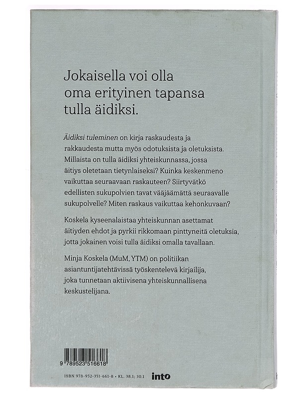 Äidiksi tuleminen - Minja Koskela - Tietokirjat - 10105266811 - 1