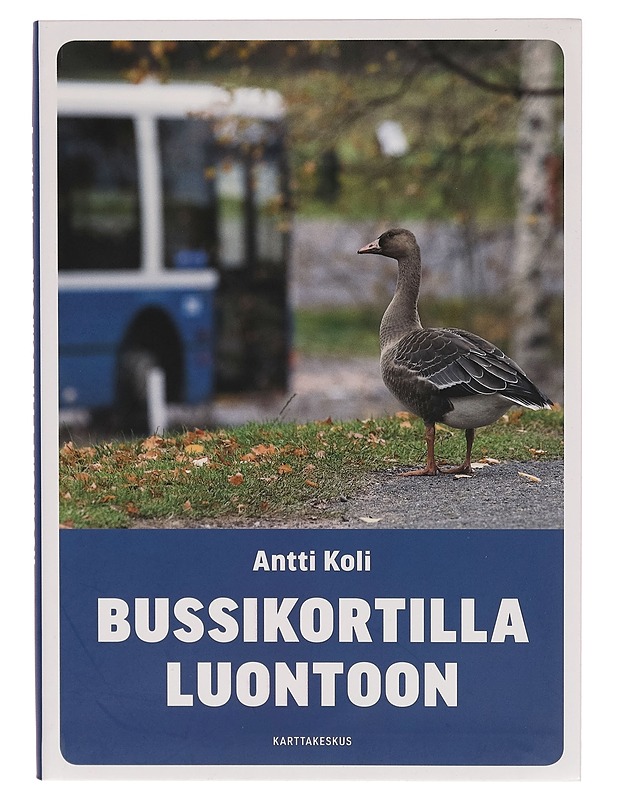 Bussikortilla luontoon - Antti Koli - Tietokirjat - 10105267147 - 0