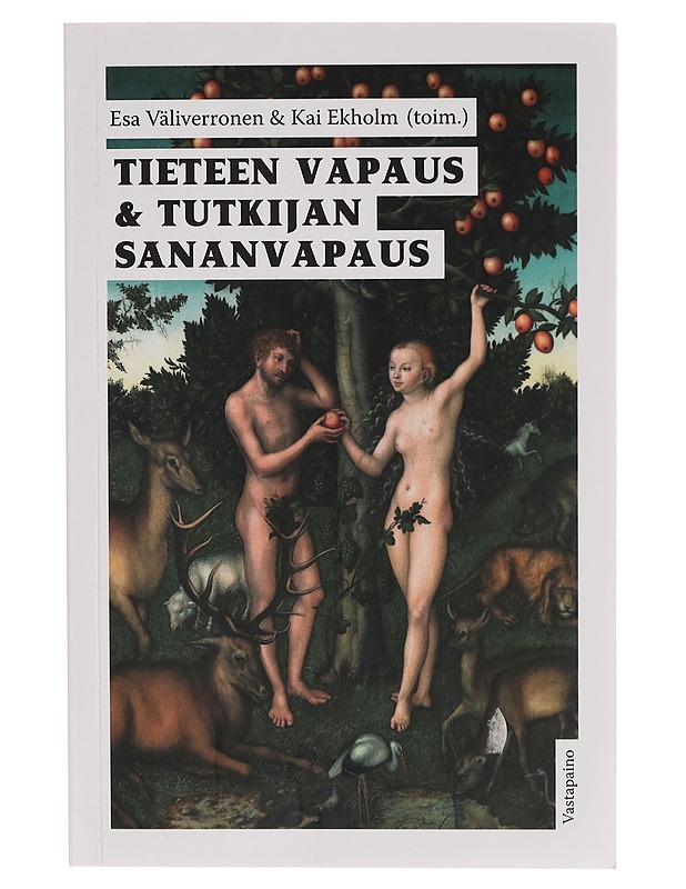 Tieteen vapaus & tutkijan sananvapaus - Kai Ekholm - Tietokirjat - 10105267195 - 0