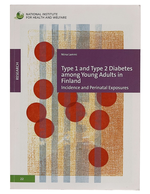 Type 1 and type 2 diabetes among young adults in Finland : incidence and perinatal exposures - Niina Lammi - Tietokirjat ja oppaat - 10105267315 - 0