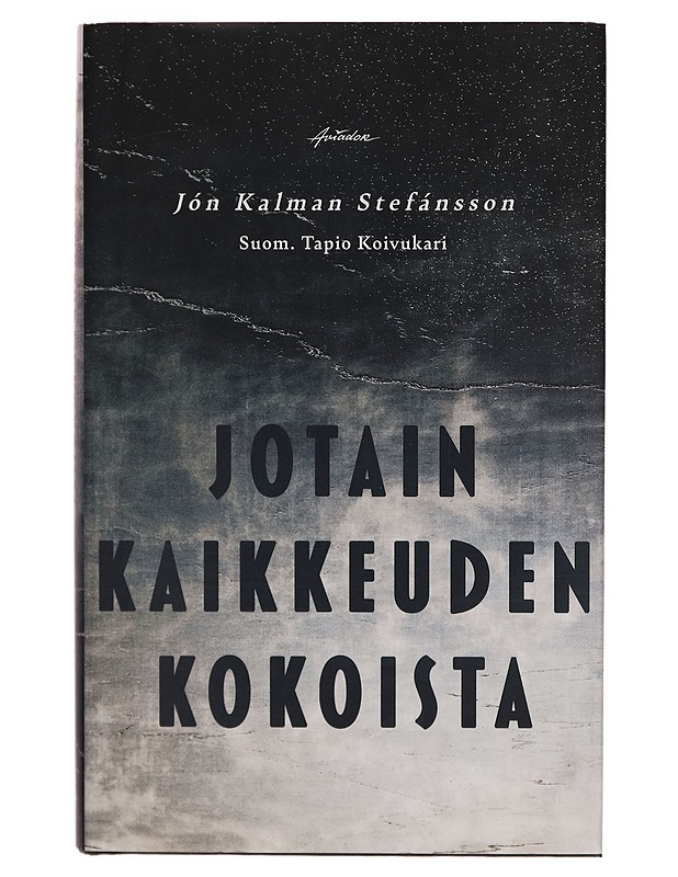Jotain kaikkeuden kokoista - Jón Kalman Stefánsson - Romaanit ja novellit - 10105267317 - 0