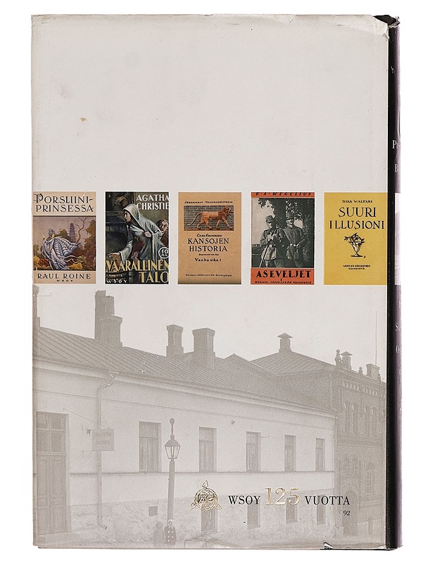 Werner Söderström Osakeyhtiö 1878-1939, 1 : Piispankadulta Bulevardille - Kai Häggman - Historiakirjat - 10105267430 - 1