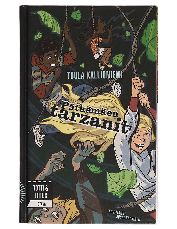 Pätkämäen tarzanit - Tuula Kallioniemi - Lastenkirjat - 10105267637 - 0
