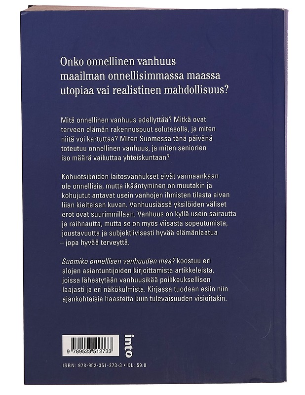 Suomiko onnellisen vanhuuden maa? - Eino Heikkinen - Hyvinvointikirjat - 10105267696 - 1