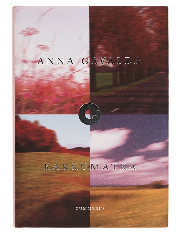 Karkumatka - Anna Gavalda - Romaanit ja novellit - 10105267857 - 0