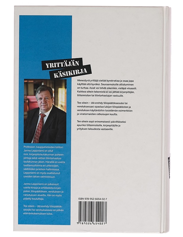 Tee oikein : älä erehdy tilinpäätöksessäsi tai verotuksessasi : yrittäjän käsikirja - Jarmo Leppiniemi - Tietokirjat ja oppaat - 10105268608 - 1