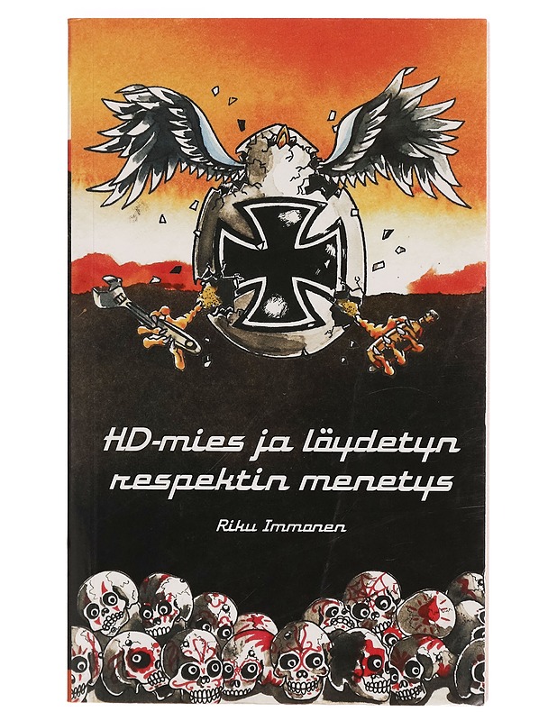 HD-mies ja löydetyn respektin menetys - Riku Immonen - Romaanit ja novellit - 10105268685 - 0