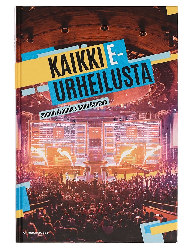 Kaikki e-urheilusta - Samuli Kraneis - Tietokirjat ja oppaat - 10105268911 - 0