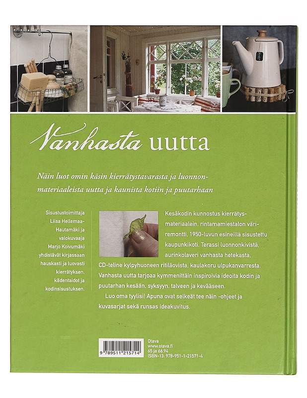 Vanhasta uutta - Liisa Hellemaa-Hautamäki - Sisustuskirjat - 10105268931 - 1
