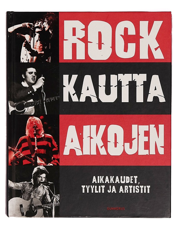 Rock kautta aikojen : aikakaudet, tyylit ja artistit - Mark Paytress - Musiikki- ja elokuvakirjat - 10105268994 - 0