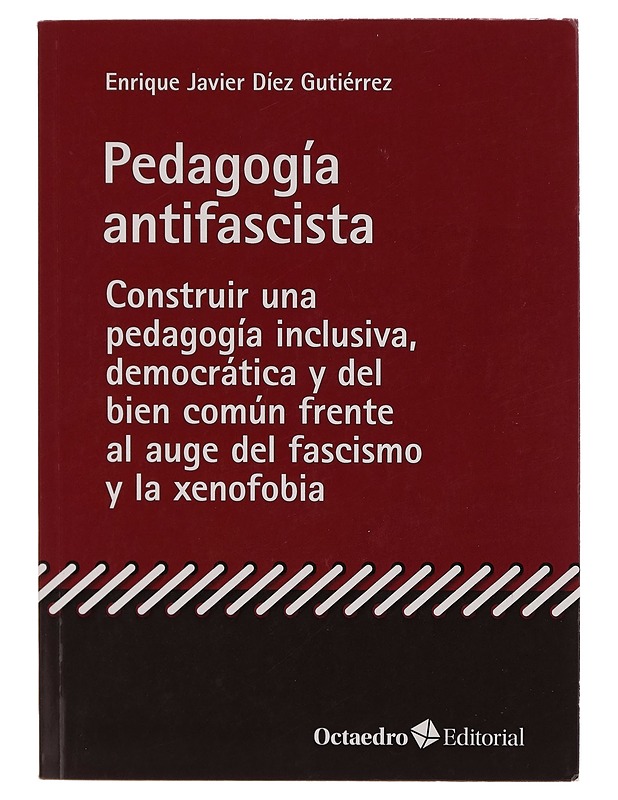 Pedagogía antifascista - Enrique Javier Díez Gutiérrez - Tietokirjat ja oppaat - 10105269044 - 0