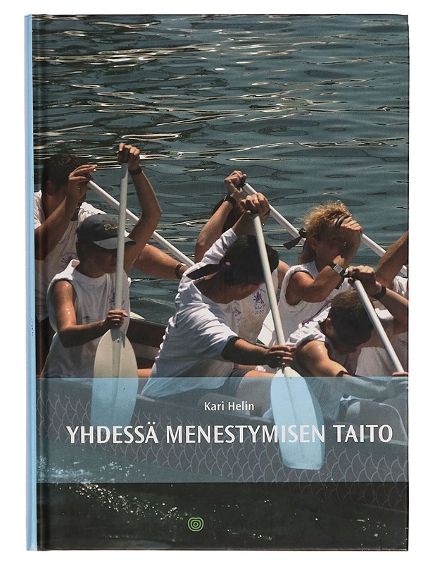 Yhdessä menestymisen taito - Kari Helin - Tietokirjat ja oppaat - 10105269075 - 0