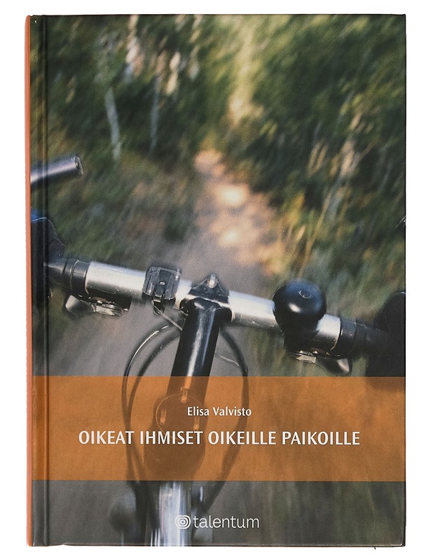 Oikeat ihmiset oikeille paikoille - Elisa Valvisto - Tietokirjat ja oppaat - 10105269104 - 0