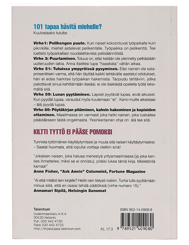 Kiltti tyttö ei pääse pomoksi : 101 tapaa hävitä miehelle - Lois P. Frankel - Tietokirjat ja oppaat - 10105269208 - 1