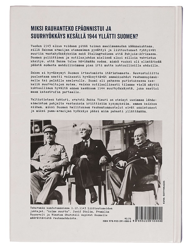 Mannerheimin ja Rytin vaikeat valinnat : Suomen johdon ratkaisut jatkosodan käännekohdassa - Pekka Visuri - Historiakirjat - 10105269441 - 1
