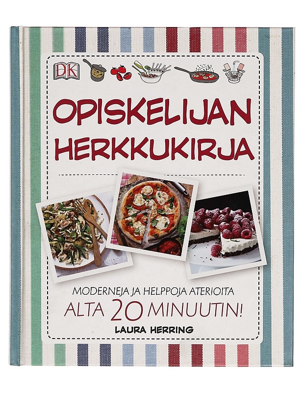 Opiskelijan herkkukirja : moderneja ja helppoja aterioita alta 20 minuutin! - Laura Herring - Ruokakirjat - 10105269491 - 0